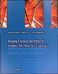 Cover: Young French Architects/Jeunes Architectes Francais - Birkh&auml;user Verlag GmbH