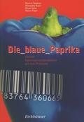 Cover: Die blaue Paprika - Birkh&auml;user