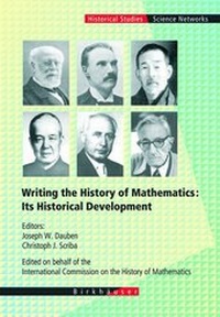 Abbildung von: Writing the History of Mathematics: Its Historical Development - Birkhäuser
