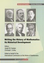 Cover: Writing the History of Mathematics: Its Historical Development - Birkhäuser