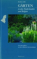 Cover: G&auml;rten in den Niederlanden und Belgien - Birkh&auml;user