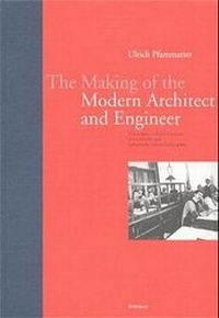 Enlarge image Cover: The Making of the Modern Architect and Engineer - Birkhäuser