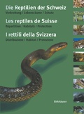 Cover: Die Reptilien der Schweiz / Les reptiles de Suisse / I rettili della Svizzera - Birkh&auml;user
