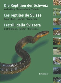 Abbildung von: Die Reptilien der Schweiz / Les reptiles de Suisse / I rettili della Svizzera - Birkhäuser