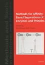 Cover: Methods for Affinity-Based Separations of Enzymes and Proteins - Birkhäuser