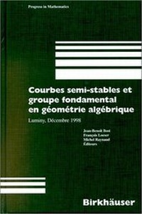 Abbildung von: Courbes semi-stables et groupe fondamental en geometrie algebrique - Birkhäuser