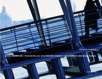 Abbildung von: Marc Mimram - Passerelle Solferino Paris / Solferino Bridge Paris - Birkhäuser Verlag GmbH