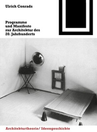Enlarge image Cover: Programme und Manifeste zur Architektur des 20. Jahrhunderts - Birkhäuser Verlag GmbH