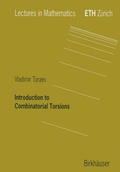 Bild: Introduction to Combinatorial Torsions - Birkh&auml;user