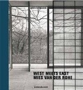 Cover: West Meets East - Mies van der Rohe - Birkh&auml;user Verlag GmbH