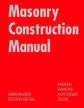 Cover: Masonry Construction Manual - Birkh&auml;user Verlag GmbH