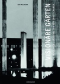 Cover: Vision&auml;re G&auml;rten - Birkh&auml;user Verlag GmbH