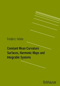 Abbildung von: Constant Mean Curvature Surfaces, Harmonic Maps and Integrable Systems - Birkhäuser