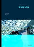 Cover: Entwurfsatlas B&uuml;robau - Birkh&auml;user Verlag GmbH