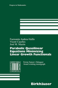 Abbildung von: Parabolic Quasilinear Equations Minimizing Linear Growth Functionals - Birkhäuser