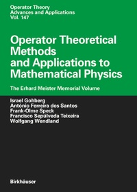 Abbildung von: Operator Theoretical Methods and Applications to Mathematical Physics - Birkhäuser
