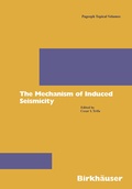 Cover: The Mechanism of Induced Seismicity - Birkh&auml;user