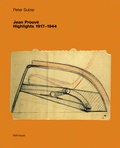 Cover: Jean Prouv&eacute; - Highlights 1917-1944 - Birkh&auml;user Verlag GmbH