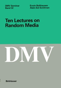 Enlarge image Cover: Ten Lectures on Random Media - Birkhäuser