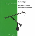 Cover: Die Tizio-Leuchte von Richard Sapper - Birkh&auml;user Verlag GmbH