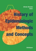 Cover: A History of Epidemiologic Methods and Concepts - Birkh&auml;user