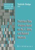 Cover: Statistical Data Analysis Based on the L<Subscript>1</Subscript>-Norm and Related Methods - Springer