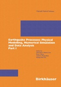 Cover: Earthquake Processes: Physical Modelling, Numerical Simulation and Data Analysis Part I - Birkh&auml;user