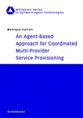 Cover: An Agent-Based Approach for Coordinated Multi-Provider Service Provisioning - Birkh&auml;user