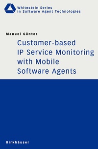 Abbildung von: Customer-based IP Service Monitoring with Mobile Software Agents - Birkhäuser