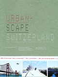 Cover: Urbanscape Switzerland - Birkh&auml;user Verlag GmbH