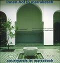 Cover: Innen-Hof in Marrakesch / Courtyards in Marrakech - Birkh&auml;user