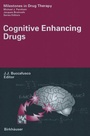 Cover: Cognitive Enhancing Drugs - Birkhäuser