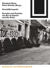 Enlarge image Cover: FavelaMetropolis - Birkhäuser Verlag GmbH