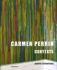 Enlarge image Cover: Carmen Perrin - Contexts - Birkhäuser