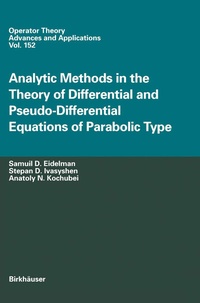 Abbildung von: Analytic Methods In The Theory Of Differential And Pseudo-Differential Equations Of Parabolic Type - Birkhäuser