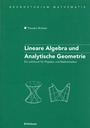 Cover: Lineare Algebra und Analytische Geometrie - Birkhäuser