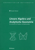 Cover: Lineare Algebra und Analytische Geometrie - Birkh&auml;user