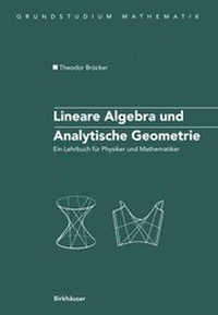 Abbildung von: Lineare Algebra und Analytische Geometrie - Birkhäuser Verlag GmbH