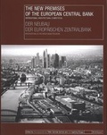 Cover: The New Premises of the European Central Bank / Der Neubau der Europ&auml;ischen Zentralbank - Birkh&auml;user
