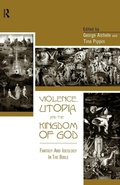 Cover: Violence, Utopia and the Kingdom of God - Routledge