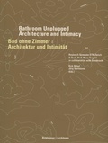 Cover: Bad ohne Zimmer / Bathroom Unplugged - Birkh&auml;user Verlag GmbH