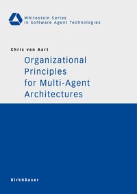 Enlarge image Cover: Organizational Principles for Multi-Agent Architectures - Birkhäuser