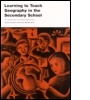 Cover: Learning to Teach Geography in the Secondary School - Routledge Falmer