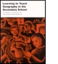 Cover: Learning to Teach Geography in the Secondary School - Routledge Falmer