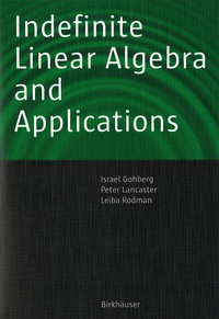 Abbildung von: Indefinite Linear Algebra and Applications - Birkhäuser