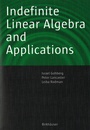 Cover: Indefinite Linear Algebra and Applications - Birkhäuser