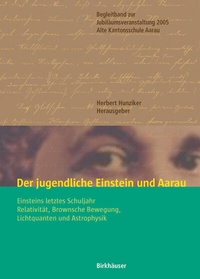 Abbildung von: Der jugendliche Einstein und Aarau - Birkhäuser