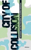 Cover: City of Collision - Birkh&auml;user Verlag GmbH