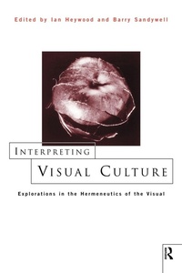 Enlarge image Cover: Interpreting Visual Culture - Routledge