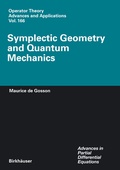 Cover: Symplectic Geometry and Quantum Mechanics - Birkh&auml;user